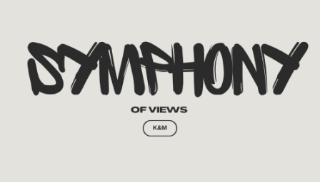 A modern minimalist logo with the word 'SYMPHONY' written in bold, graffiti-style font. Below the main text, there is a smaller phrase that reads 'OF VIEWS,' and beneath that is an oval-shaped button with the text 'K&M.